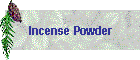 Incense Powder